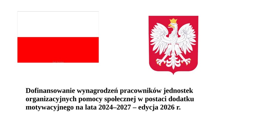 Dofinansowanie wynagrodzeń pracowników jednostek organizacyjnych pomocy społecznej w postaci dodatku motywacyjnego na lata 2024–2027 – edycja 2026 r.